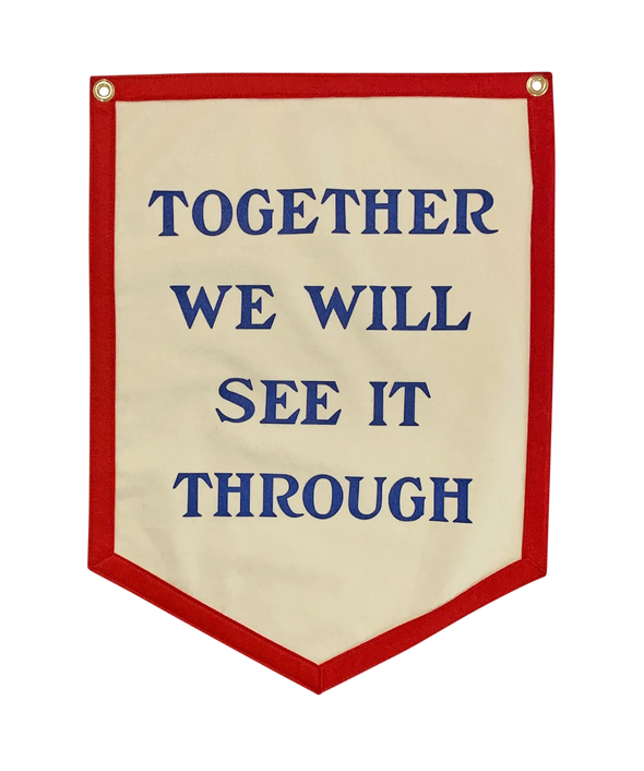 Together We Will See It Through Camp Flag - Oxford Pennant